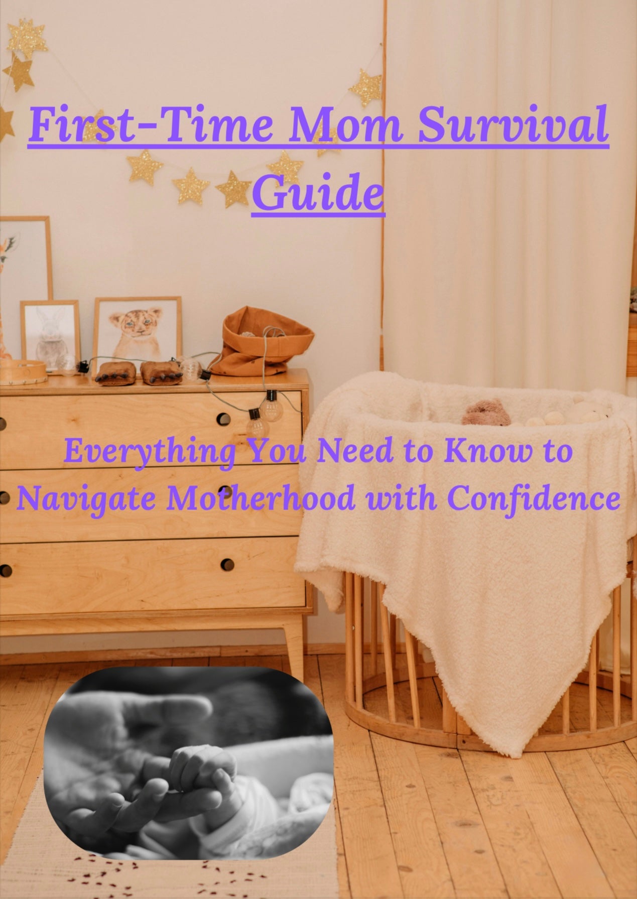 Complete guide for first-time mums with essential tips on pregnancy, newborn care, breastfeeding, and parenting advice for new mothers.